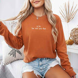 Is Lie, Liar Told You That Comfort Colors Long Sleeve – Hockey Romance BookTok Shirt - Aaria Tees Aaria Tees