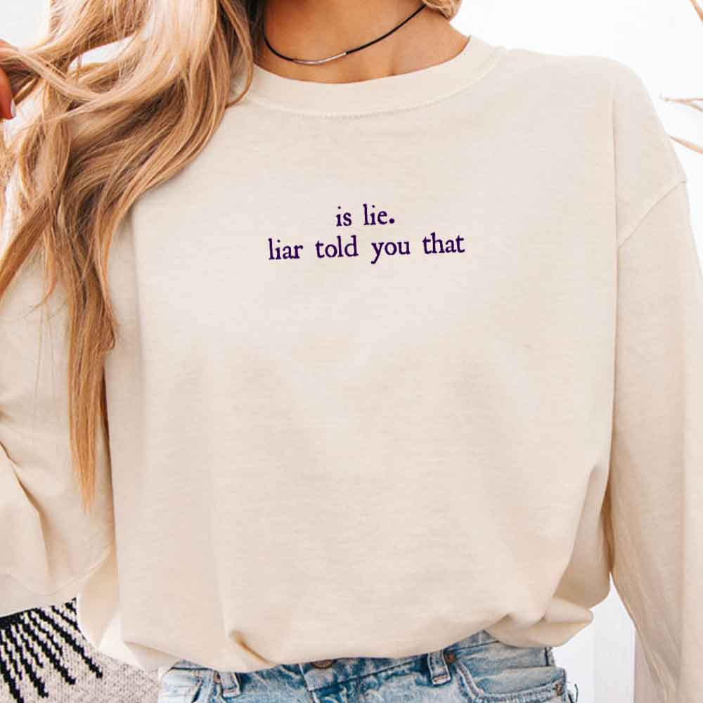 Is Lie, Liar Told You That Comfort Colors Long Sleeve – Hockey Romance BookTok Shirt - Aaria Tees Aaria Tees