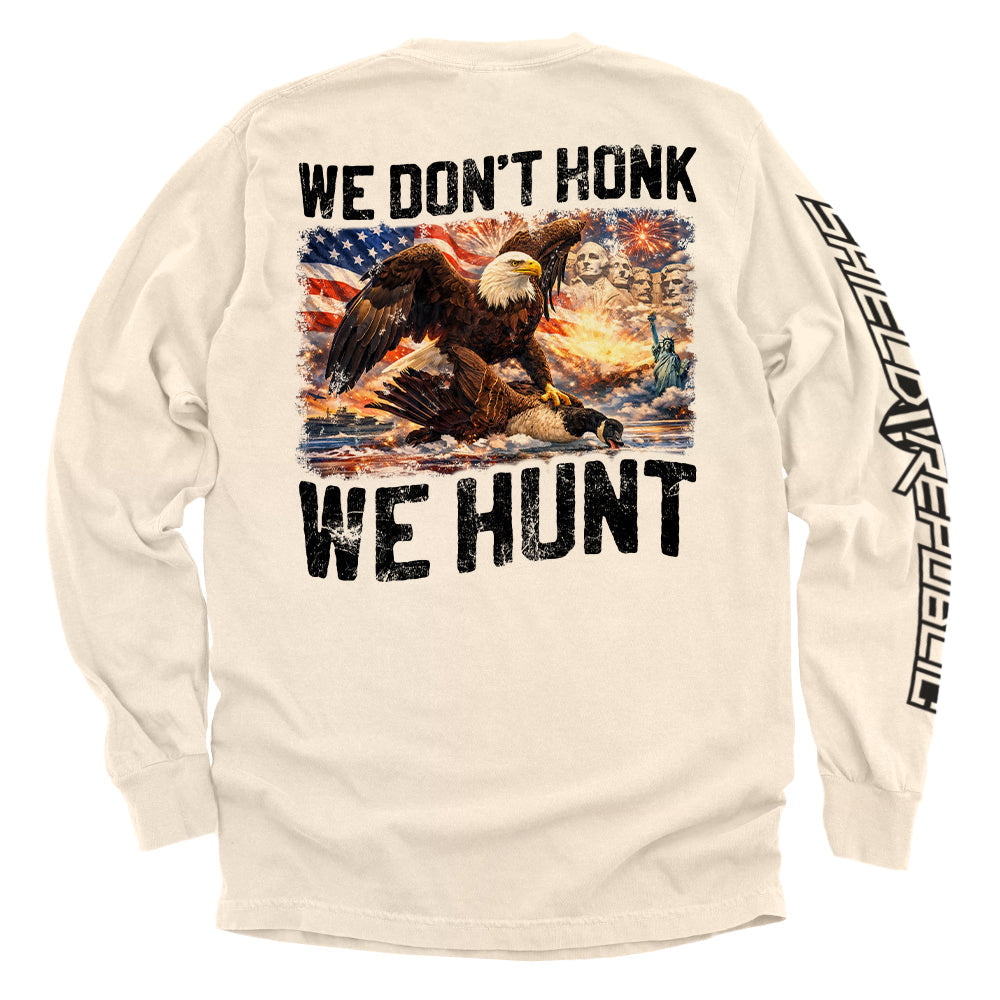 We Don't Honk We Hunt - Aaria Tees Aaria Tees