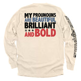 My Pronouns Are Beautiful Brilliant And Bold Aaria Tees
