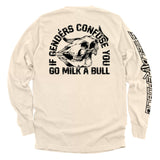 If Genders Confuse You Go Milk A Bull Aaria Tees
