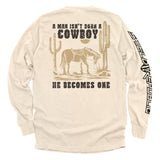 A Man Isn't Born A Cowboy Aaria Tees