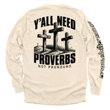 Y'all Need Proverbs Not Pronouns - Aaria Tees Aaria Tees