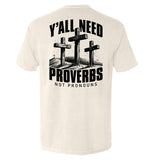 Y'all Need Proverbs Not Pronouns - Aaria Tees Aaria Tees