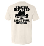 If I Am To Be Insulted Aaria Tees