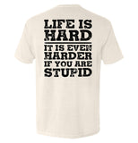 Life Is Hard Aaria Tees