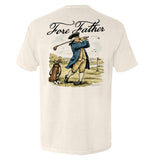 Fore Father - Aaria Tees Aaria Tees
