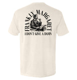 Frankly Margaret I Don't Give A Damn Aaria Tees