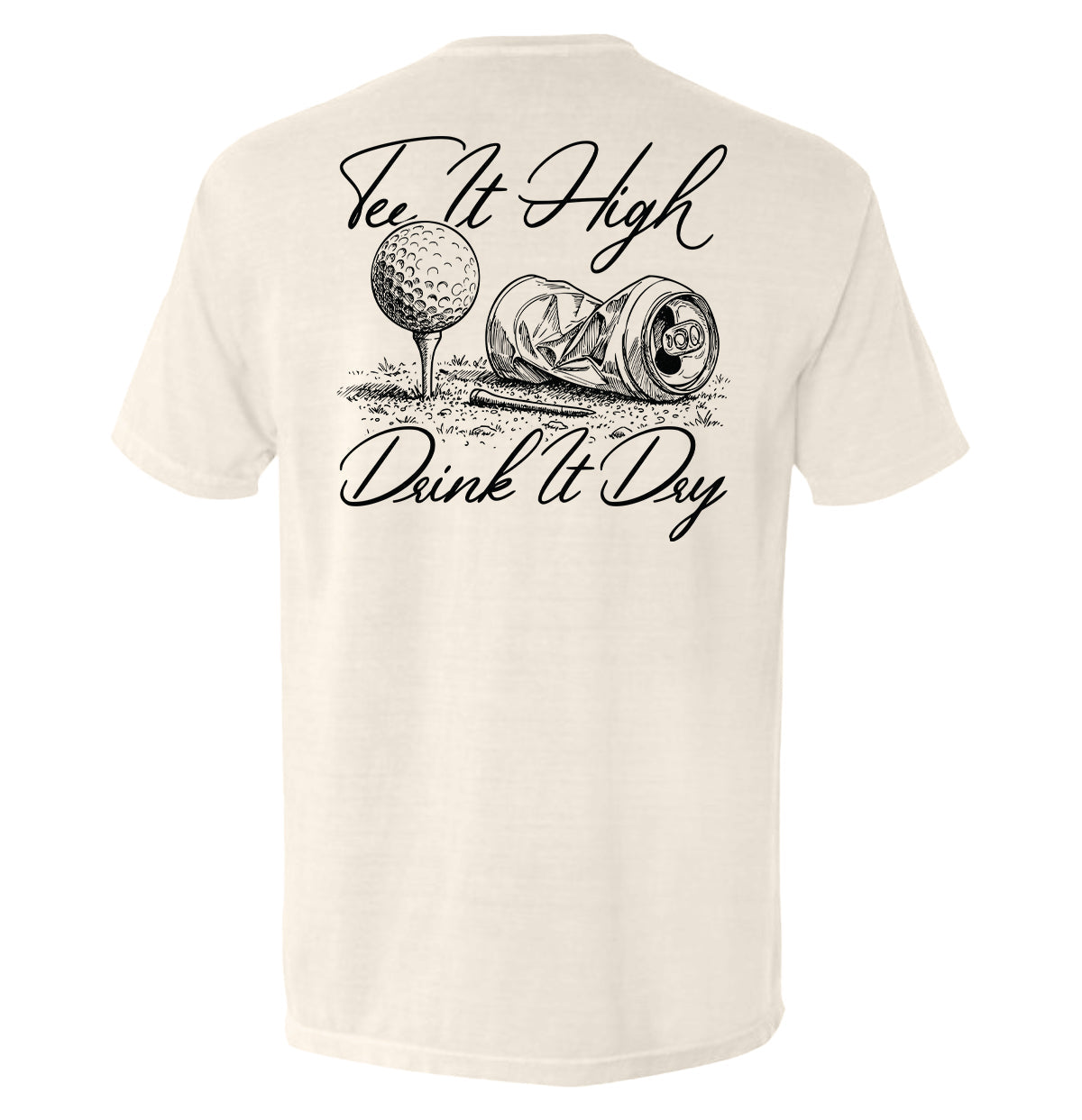 Tee It High Drink It Dry - Aaria Tees Aaria Tees