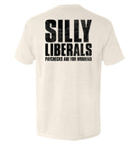 Silly Liberals Paychecks Are For Workers Aaria Tees
