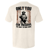 Only You can Preserve the the Right to Bear Arms Aaria Tees