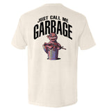 Just call me garbage Aaria Tees