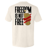 Freedom is not free It must be Fought for and Defended Aaria Tees