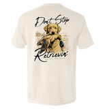 Don't Stop Retrievin Yellow Lab - Aaria Tees Aaria Tees