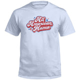 All American Mama (Front) - Aaria Tees Aaria Tees