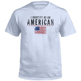 I Identify As An American - Aaria Tees Aaria Tees