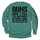 Guns Don't Fill The Emptiness In Your Soul Aaria Tees