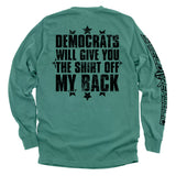 Democrats Will Give You The Shirt Off My Back Aaria Tees