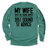 My Wife Gives Me Sound Advice Aaria Tees