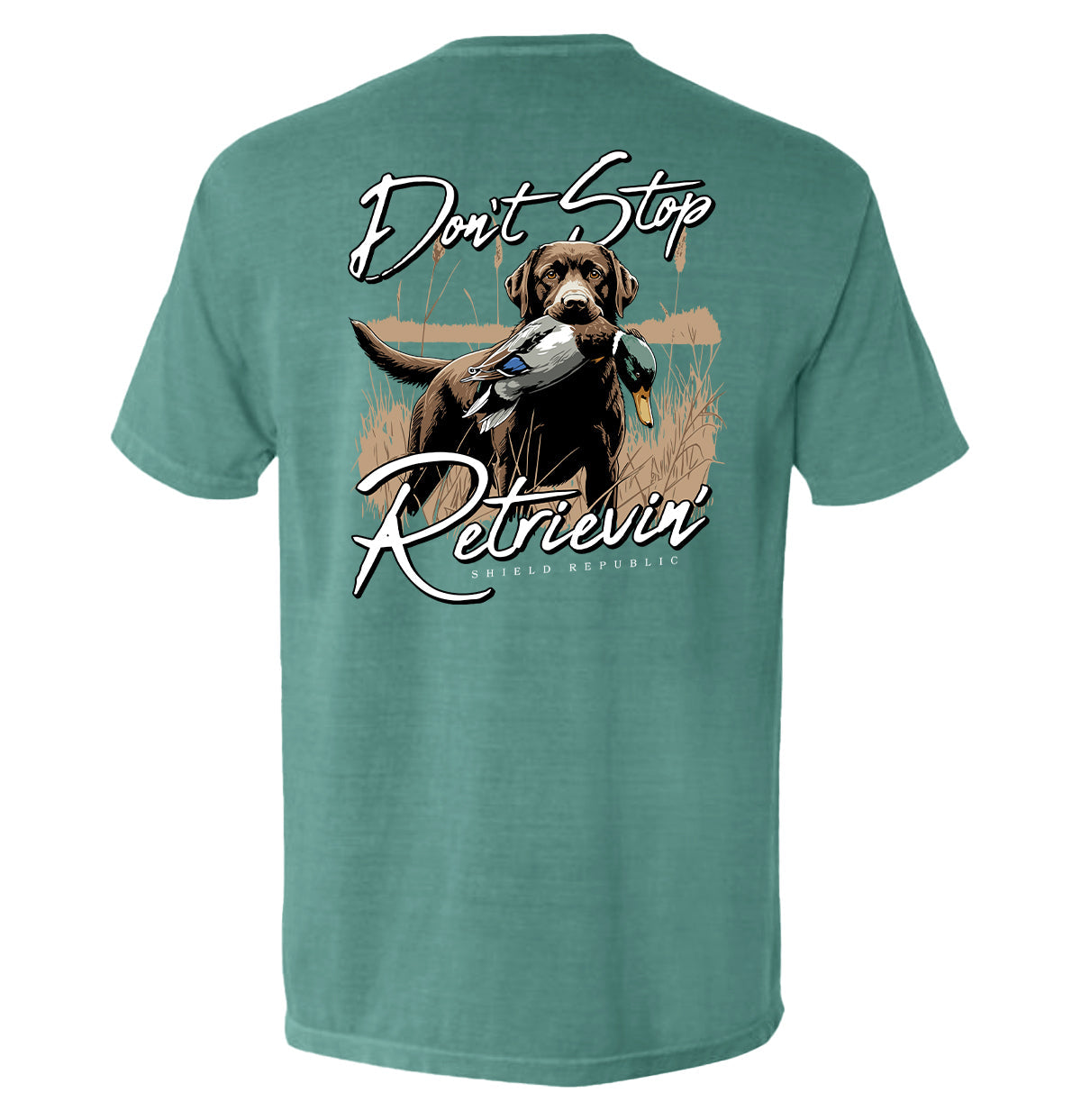 Don't Stop Retrievin' Chocolate Lab - Aaria Tees Aaria Tees