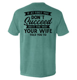 Do It The Way Your Wife Told You To Aaria Tees