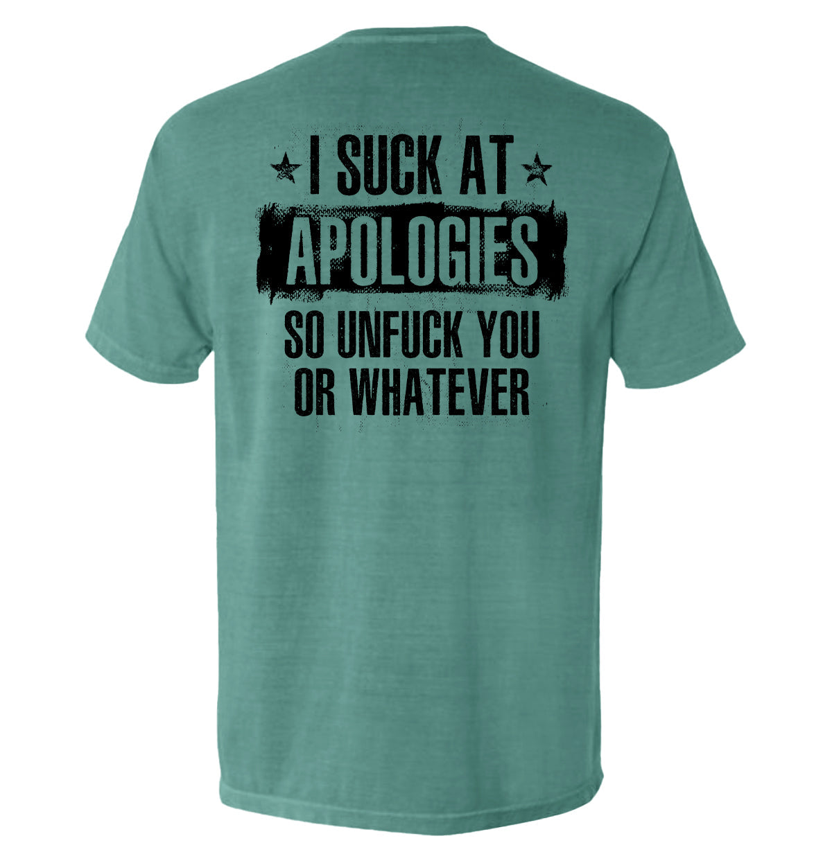 I Suck at Apologies - Aaria Tees Aaria Tees