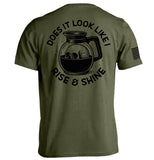 Does It Look Like I Rise & Shine - Aaria Tees Aaria Tees