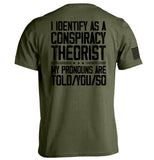 I Identify As A Conspiracy Theorist Aaria Tees