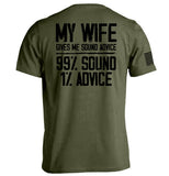 My Wife Gives Me Sound Advice Aaria Tees