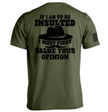 If I Am To Be Insulted Aaria Tees
