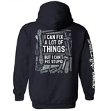 I Can Fix A Lot of Things But I Can't Fix Stupid Aaria Tees