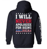 I Will Never Apologize For Being American - Aaria Tees Aaria Tees