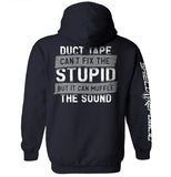 Duct Tape Can't Fix The Stupid Aaria Tees