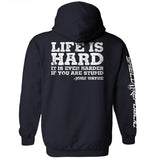 Life Is Even Harder When You Are Stupid Aaria Tees