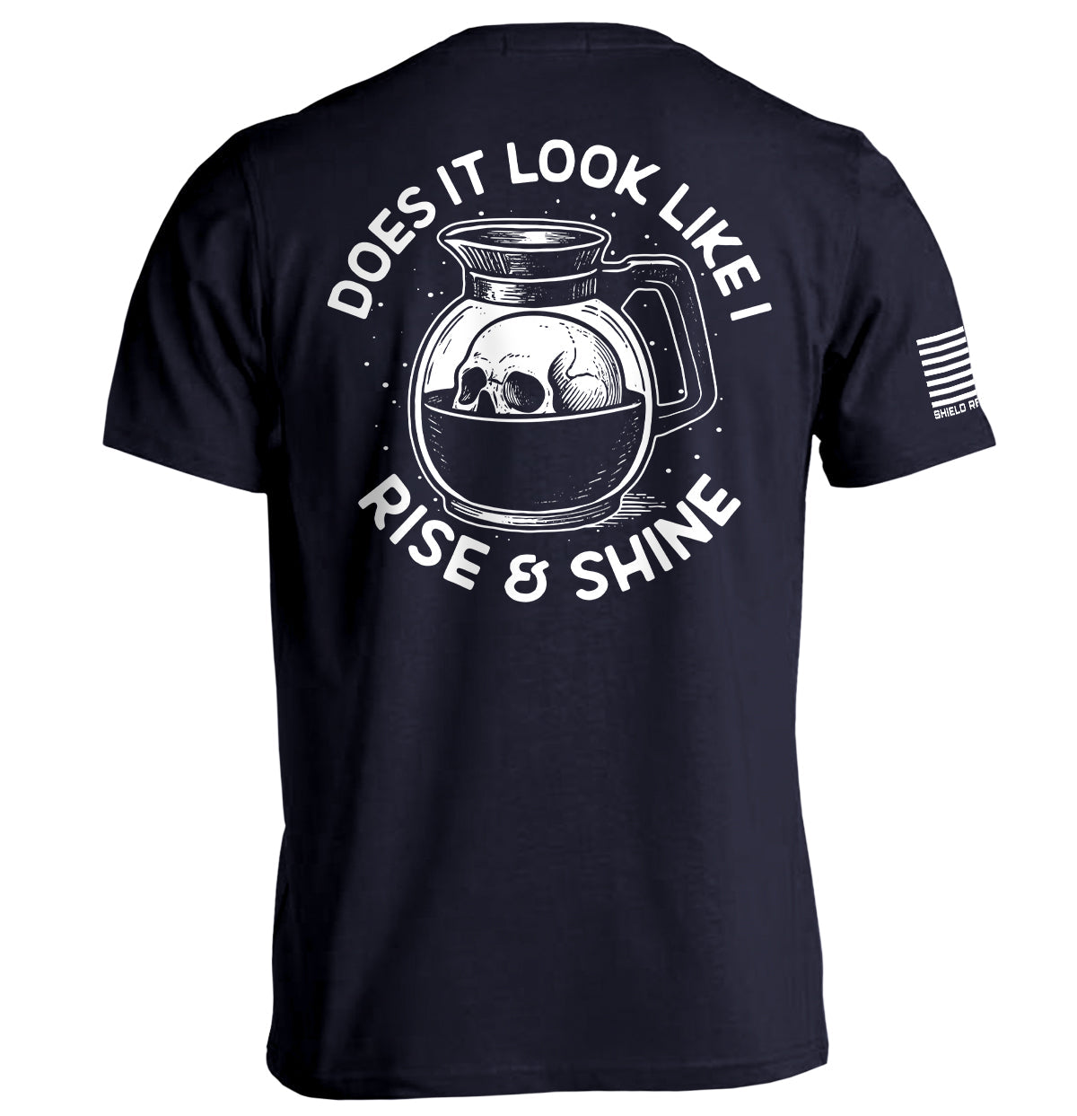 Does It Look Like I Rise & Shine - Aaria Tees Aaria Tees