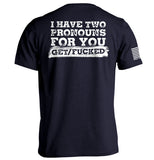 I Have Two Pronouns For You Get/Fucked Aaria Tees