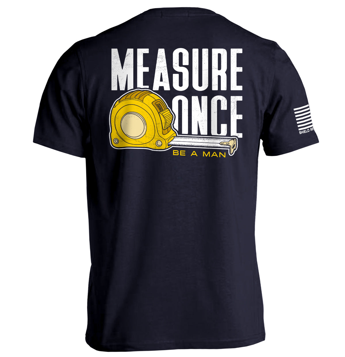 Measure Once Be a Man - Aaria Tees Aaria Tees