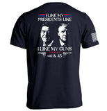 I Like My Presidents Like I Like My Guns 40 and 45 Aaria Tees