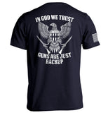 In God We Trust Guns Are Just Backup Aaria Tees