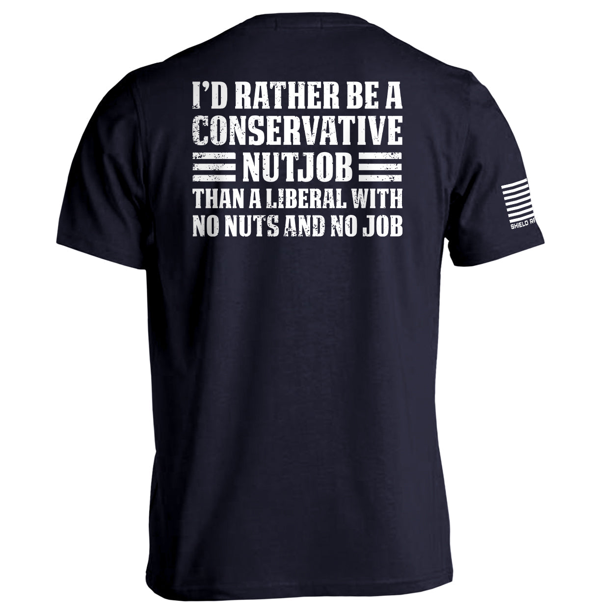 I'd Rather Be A Conservative Nutjob - Aaria Tees Aaria Tees