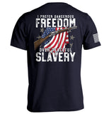Dangerous Freedom Over Peaceful Slavery Aaria Tees