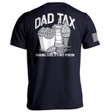 Dad Tax Making Sure It's Not Poison Aaria Tees