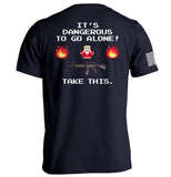 It's Dangerous to Go Alone - Aaria Tees Aaria Tees