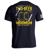 Sounds like a Two Beer Minimum Kind of Project Aaria Tees