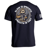 Slow is Smooth Smooth is Fast - Aaria Tees Aaria Tees