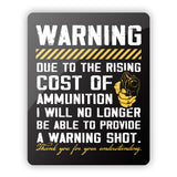 Warning Shot Aluminum Sign Aaria Tees
