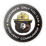 Only YOU Can Prevent Communism Aluminum Sign Aaria Tees