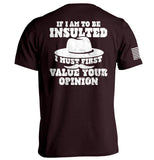 If I Am To Be Insulted Aaria Tees
