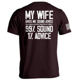 My Wife Gives Me Sound Advice Aaria Tees