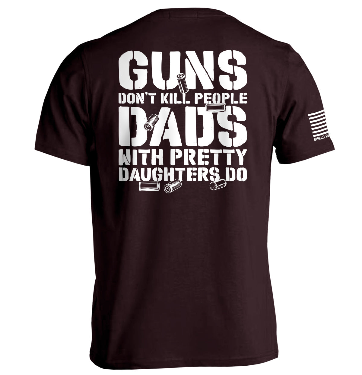Guns Don't Dads With Daughters Do - Aaria Tees Aaria Tees